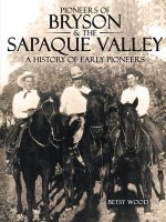Pioneers of Bryson & the Sapaque Valley