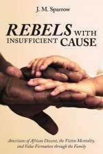 Rebels with Insufficient Cause