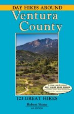 Day Hikes Around Ventura County: 123 Great Hikes