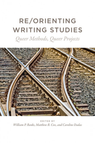 Re/Orienting Writing Studies
