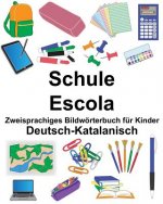 Deutsch-Katalanisch Schule/Escola Zweisprachiges Bildwörterbuch für Kinder