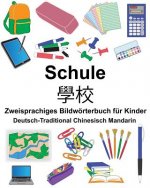 Deutsch-Traditional Chinesisch Mandarin Schule Zweisprachiges Bildwörterbuch für Kinder