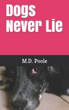 Dogs Never Lie