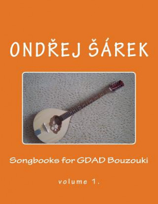 Songbooks for GDAD Bouzouki: volume 1.