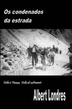 Os Condenados da Estrada: Volta ? França, Volta de Sofrimento