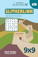 Sudoku Slitherlink - 200 Easy Puzzles 9x9 (Volume 19)