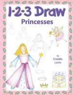 123 Draw Princesses: A step by step drawing guide for young artists