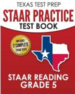 TEXAS TEST PREP STAAR Practice Test Book STAAR Reading Grade 5