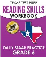 TEXAS TEST PREP Reading Skills Workbook Daily STAAR Practice Grade 6