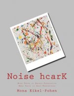 Noise hcarK: More Texte in Selbst-Translation. Mehr Texts in Self-Übersetzung