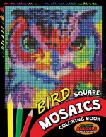 Bird Square Mosaics Coloring Book: Colorful Animals Coloring Pages Color by Number Puzzle