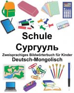 Deutsch-Mongolisch Schule Zweisprachiges Bildwörterbuch für Kinder