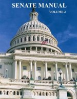 U.S. Senate Manual: Volume 2