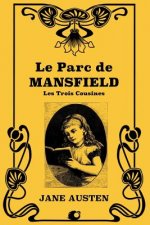 Le Parc de Mansfield: Les trois cousines