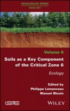 Soils as a Key Component of the Critical Zone 6 - Ecology