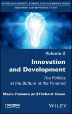 Innovation and Development - The Politics at the Bottom of the Pyramid
