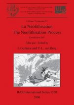 La Neolithisation / The Neolithisation Process