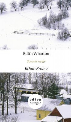 Sous la Neige/Ethan Frome