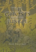 Ghosts from the Jungle