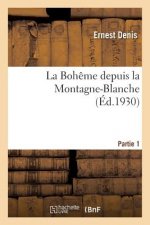 La Boheme Depuis La Montagne-Blanche. Partie 1