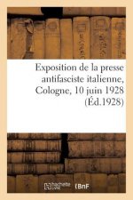 Exposition de la Presse Antifasciste Italienne, Cologne, 10 Juin 1928