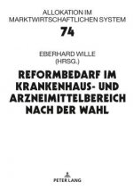 Reformbedarf Im Krankenhaus- Und Arzneimittelbereich Nach Der Wahl