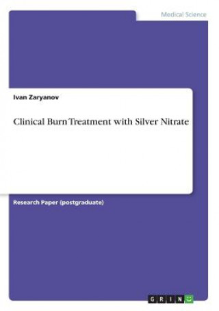 Clinical Burn Treatment with Silver Nitrate