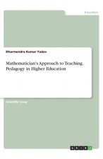 Mathematician's Approach to Teaching. Pedagogy in Higher Education