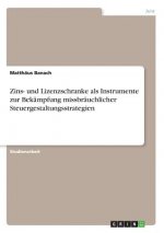 Zins- und Lizenzschranke als Instrumente zur Bekämpfung missbräuchlicher Steuergestaltungsstrategien