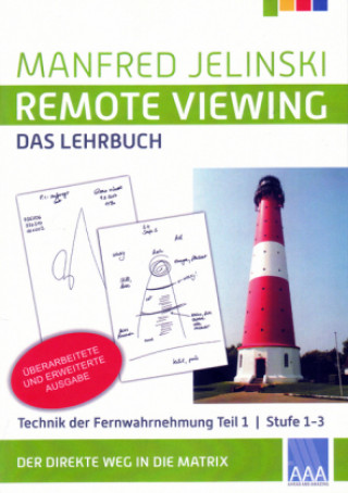 Remote Viewing - Das Lehrbuch Teil 1