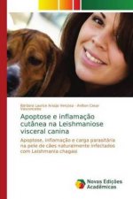 Apoptose e inflamacao cutanea na Leishmaniose visceral canina