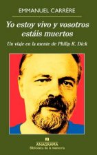 YO ESTOY VIVO Y VOSOTROS ESTÁIS MUERTOS