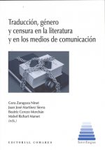 TRADUCCIÓN, GÈNERO Y CENSURA EN LA LITERATURA Y EN LOS MEDIOS DE COMUNICACIÓN