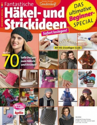 Simply stricken - Sonderheft - Fantastische Häkel- und Strickideen