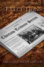 The Executions (Choctaw Tribune Series, Book 1)