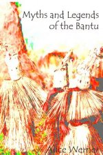 Myths and Legends of the Bantu