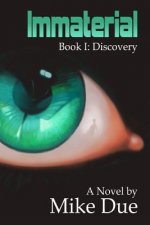 Immaterial: Discovery