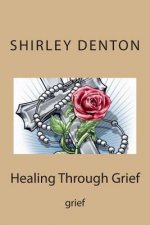 Healing Through Grief: grief