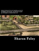 Descendants of David & Sally Dobbin Walker, Schenectady & Steuben Counties NY: Westward Migrations of Their Children