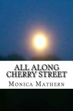All Along Cherry Street: Adventures of an Agoraphobe