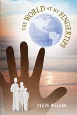 The World at My Fingertips: A personal story of triumph over tragedy