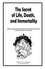 The Secret of Life, Death and Immortality: A way to self heal