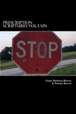 Prescription Scriptures Vol.5 Sin: The Doorway to Death and Destruction