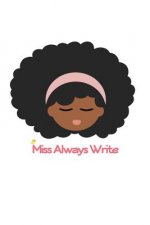Miss Always Right
