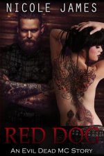 Red Dog: An Evil Dead MC Story - Novella 6