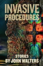 Invasive Procedures: Stories