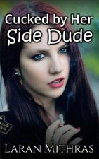 Cucked by Her Side Dude
