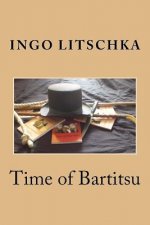Time of Bartitsu: Die Selbstverteidigung fuer Ladies und Gentlemen