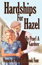 Hardships for Hazel