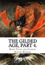 The Gilded Age, Part 4.